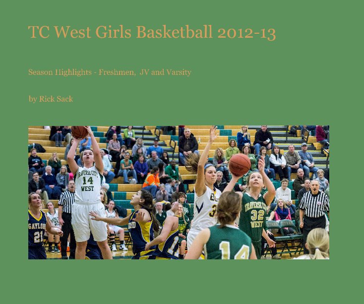 TC West Girls Basketball 2012-13 nach Rick Sack anzeigen