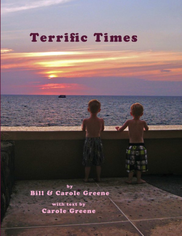 View Terrific Times by Carole Greene and Bill Greene