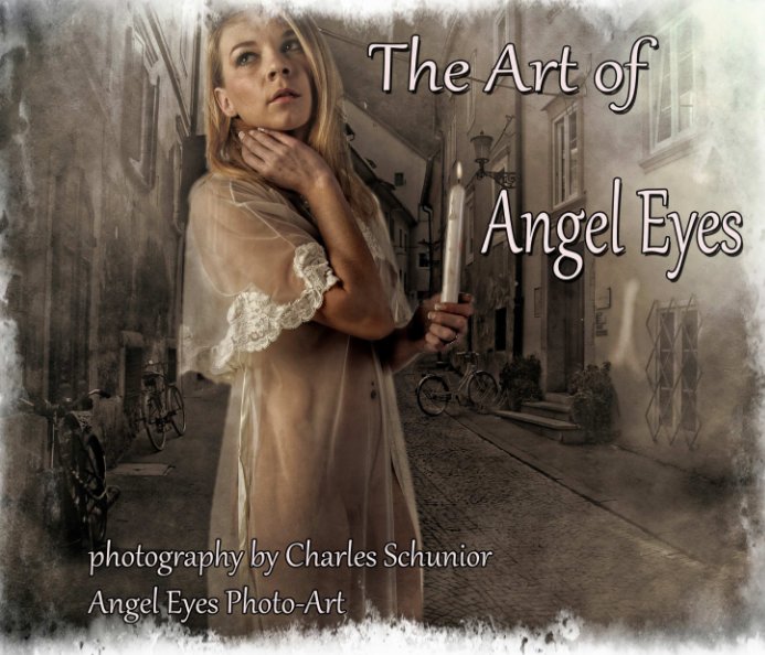 View The Art of Angel Eyes by Charles Schunior