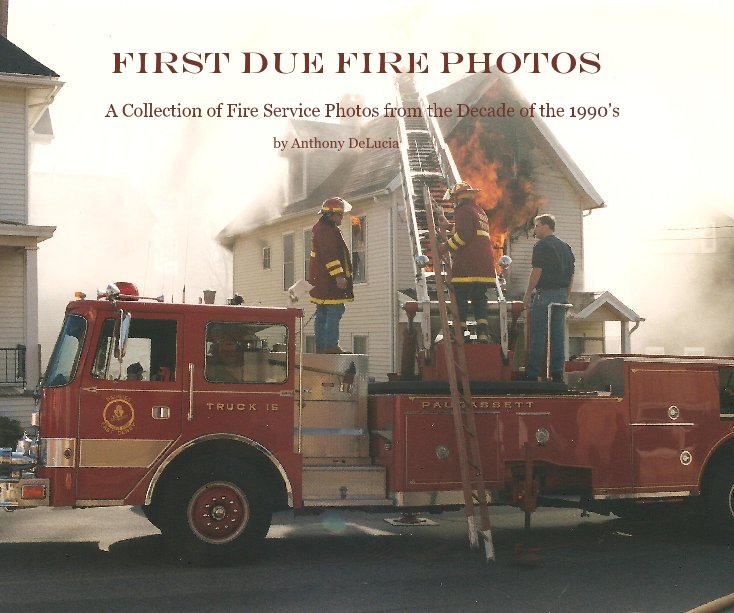 View First Due Fire Photos by Anthony DeLucia