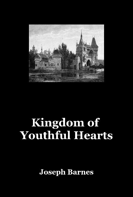 View Kingdom of Youthful Hearts by Joseph Barnes