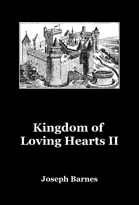 View Kingdom of Loving Hearts II by Joseph Barnes