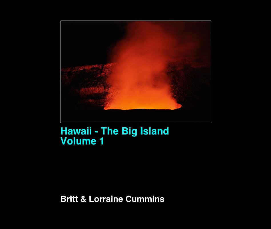 Ver Hawaii - The Big Island Volume 1 por Britt and Lorraine Cummins