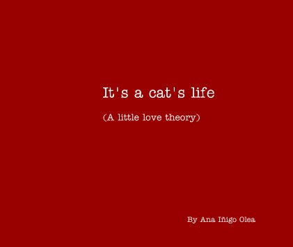 It's a cat's life (A little love theory) book cover