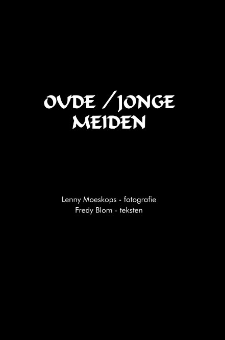 View jonge/oude meiden by Lenny Moeskops