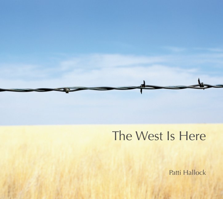 View West Is Here 10" x 8"-Hardcover/ImageWrap by Patti Hallock