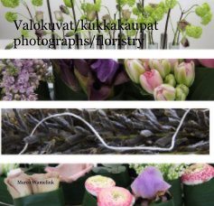 Valokuvat/kukkakaupat photographs/floristry book cover
