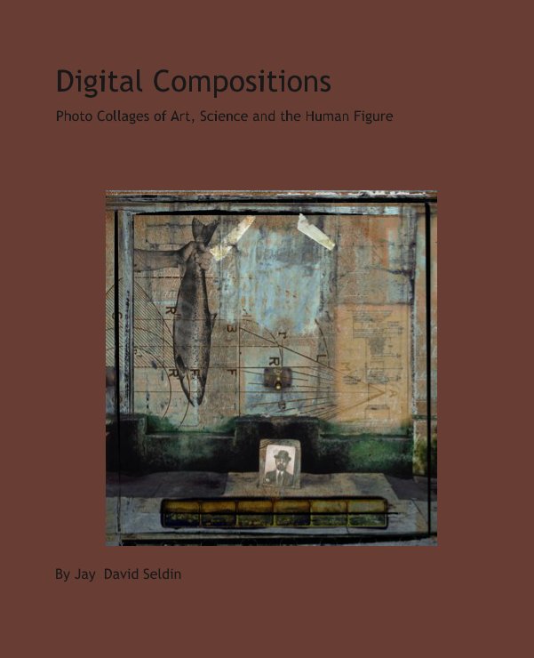 Visualizza Digital Compositions di Jay  Seldin