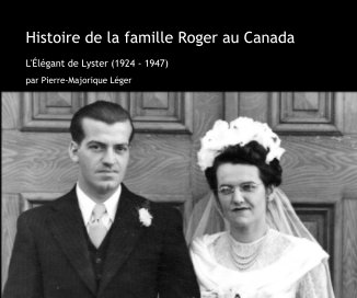 Histoire de la famille Roger au Canada (Tome 1) book cover