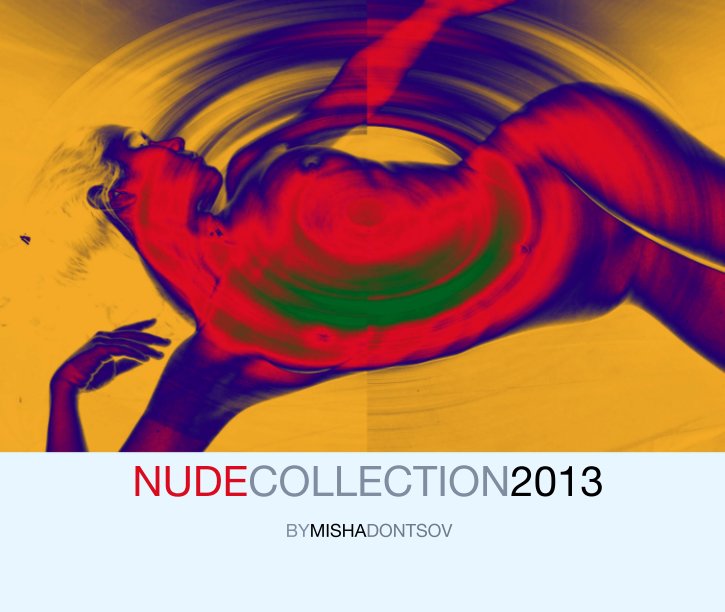 View NUDECOLLECTION2013 by BYMISHADONTSOV