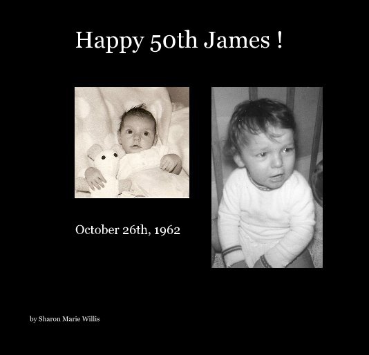 Ver Happy 50th James ! por Sharon Marie Willis