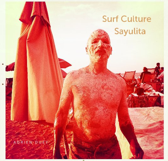 Ver Surf Culture Sayulita por A D R I E N D U E Y