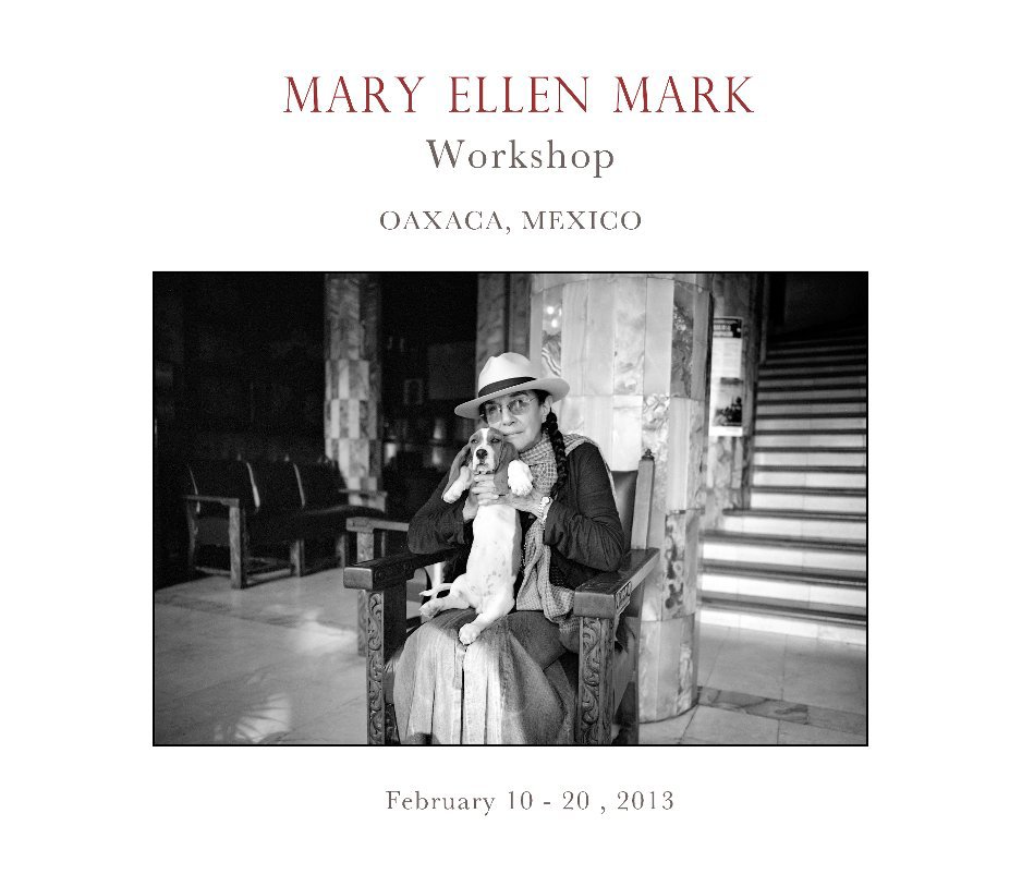View Mary Ellen Mark Oaxaca Workshop by FalklandRoad