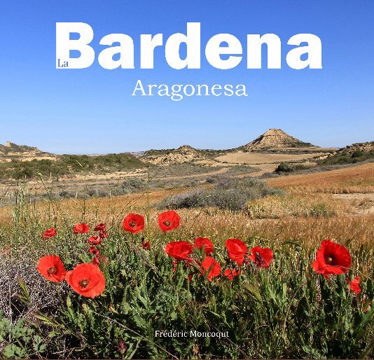 La Bardena Aragonesa (escrito en español) nach Frédéric Moncoqut anzeigen