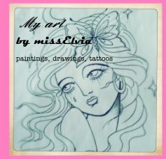 My art by missElvia book cover