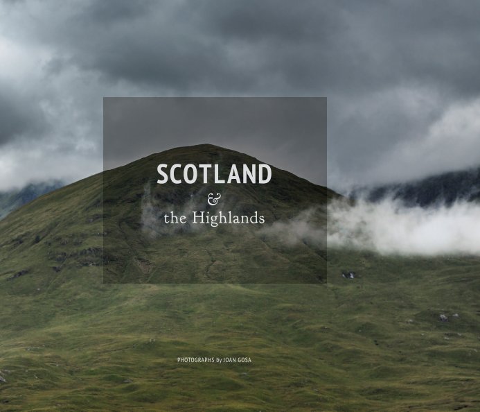 Ver Scotland & the Highlands por Joan Gosa Badia © 2012