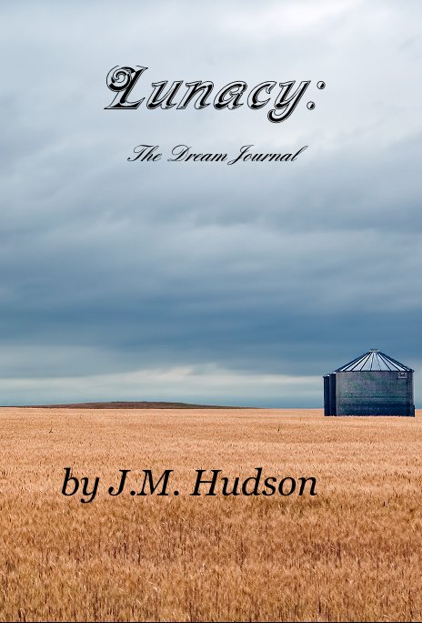 View Lunacy: The Dream Journal by J.M. Hudson