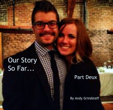 Our Story 
So Far...
                                Part Deux book cover