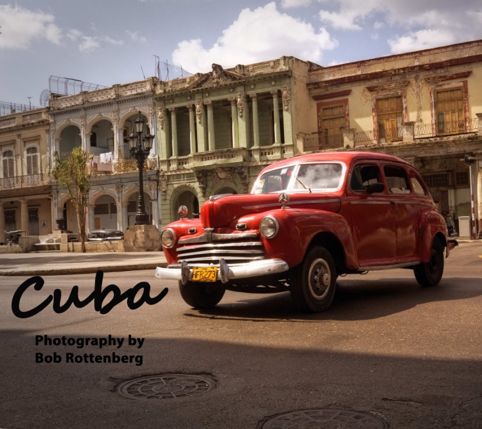 View Cuba by Bob Rottenberg