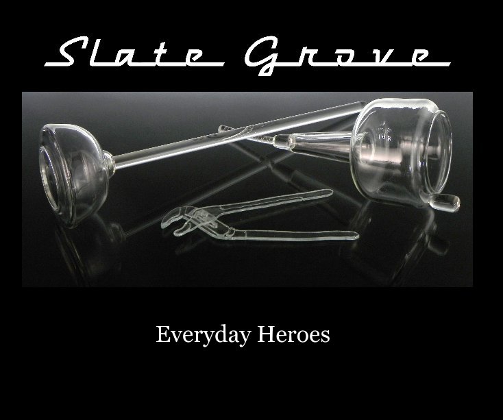 View Everyday Heroes by Slate Grove