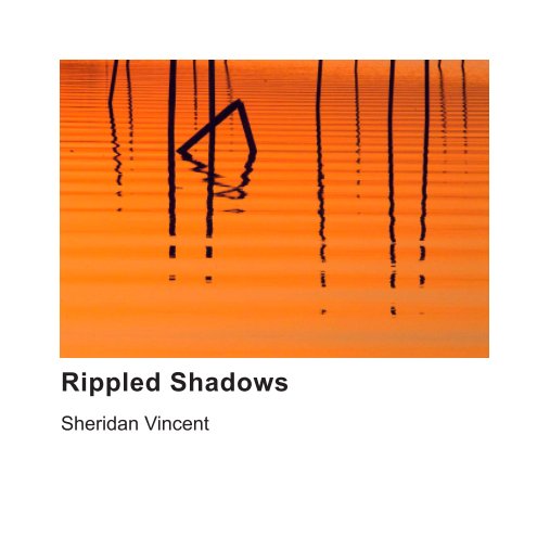 View Rippled Shadows by Sheridan Vincent