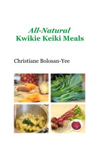 All-Natural Kwikie Keiki Meals book cover