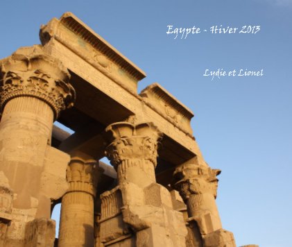 Egypte - Hiver 2013 book cover
