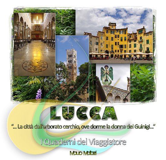 View Lucca by Mauro Mallozzi