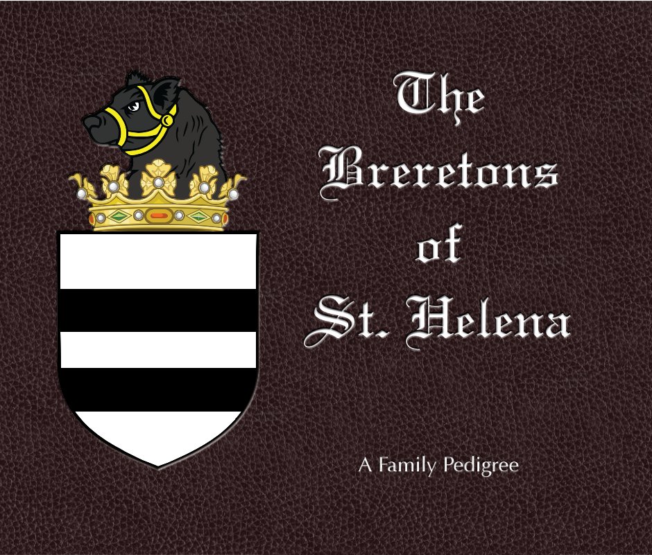 View The Breretons of St. Helena by Foster T. Brereton