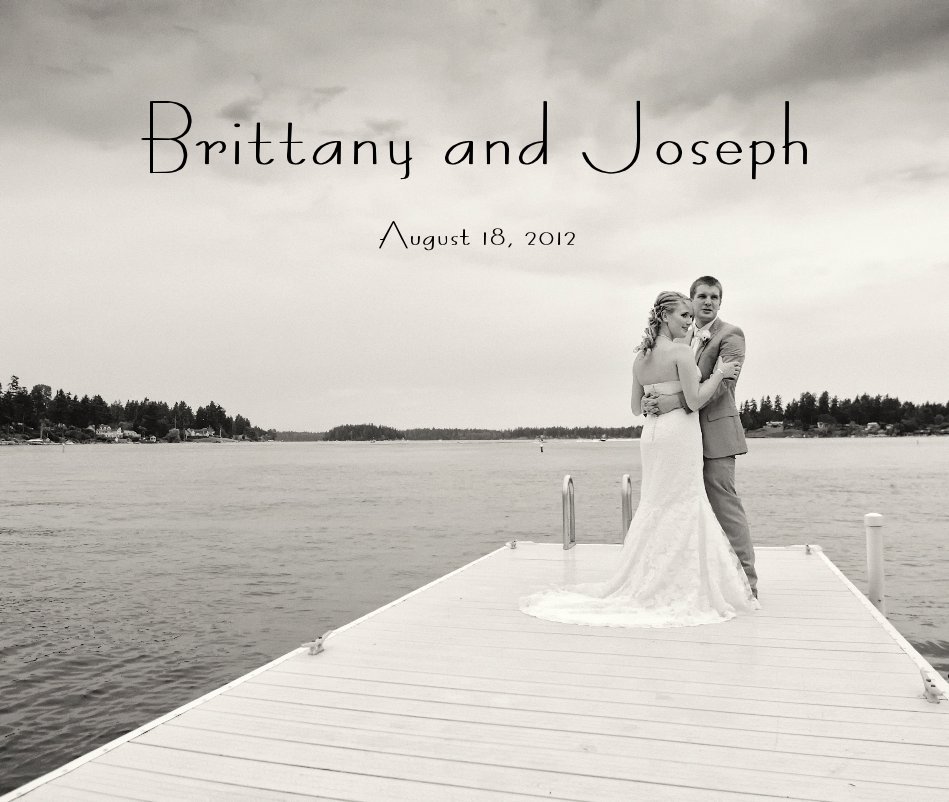 View Brittany and Joseph by August 18, 2012