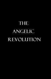 The Angelic Revolution book cover