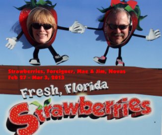 Strawberries, Foreigner, Mae & Jim, Novas Feb 27 - Mar 3, 2013 book cover