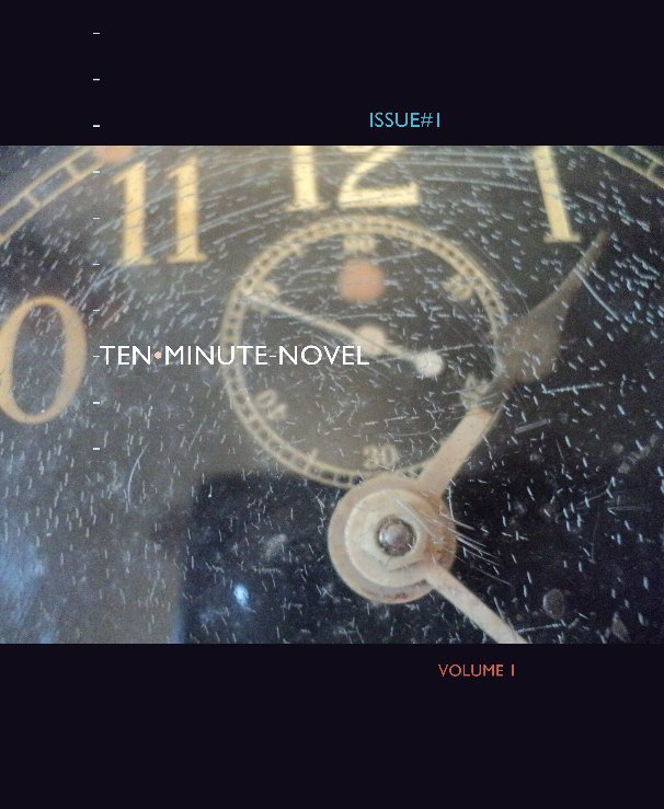 View TEN MINUTE NOVEL ISSUE ONE by Laura Bidwell