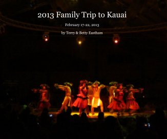 2013 Family Trip to Kauai book cover