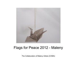 Flags for Peace 2012 - Maleny book cover