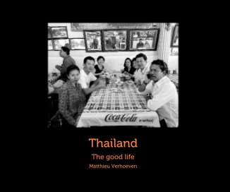 Thailand: The good life book cover
