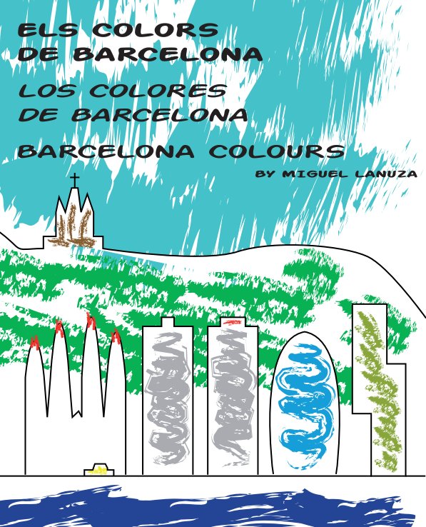 View Els colors de Barcelona by MIQUEL LANUZA