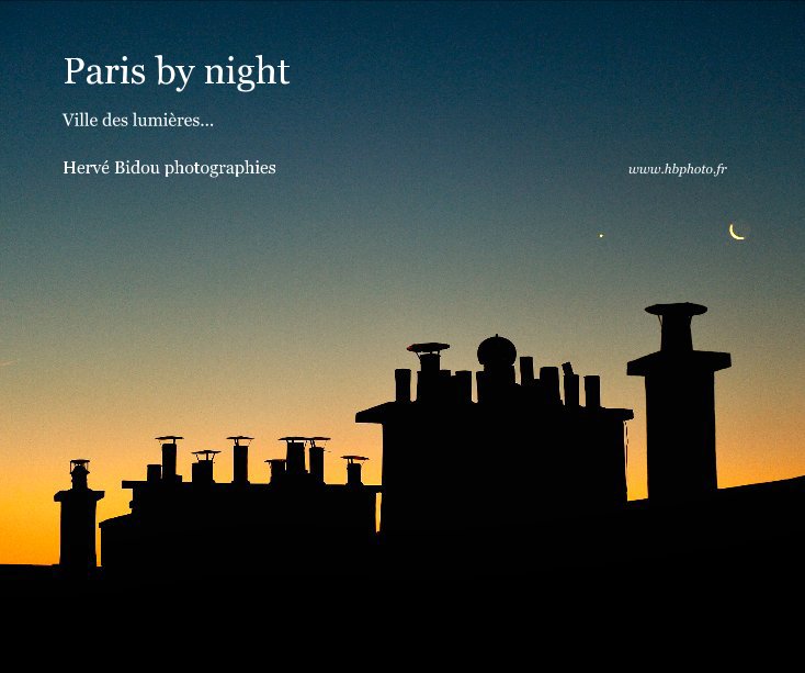 View Paris by night by Hervé Bidou photographies