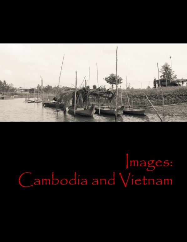 View Images: Cambodia and Vietnam by Anne Oliver