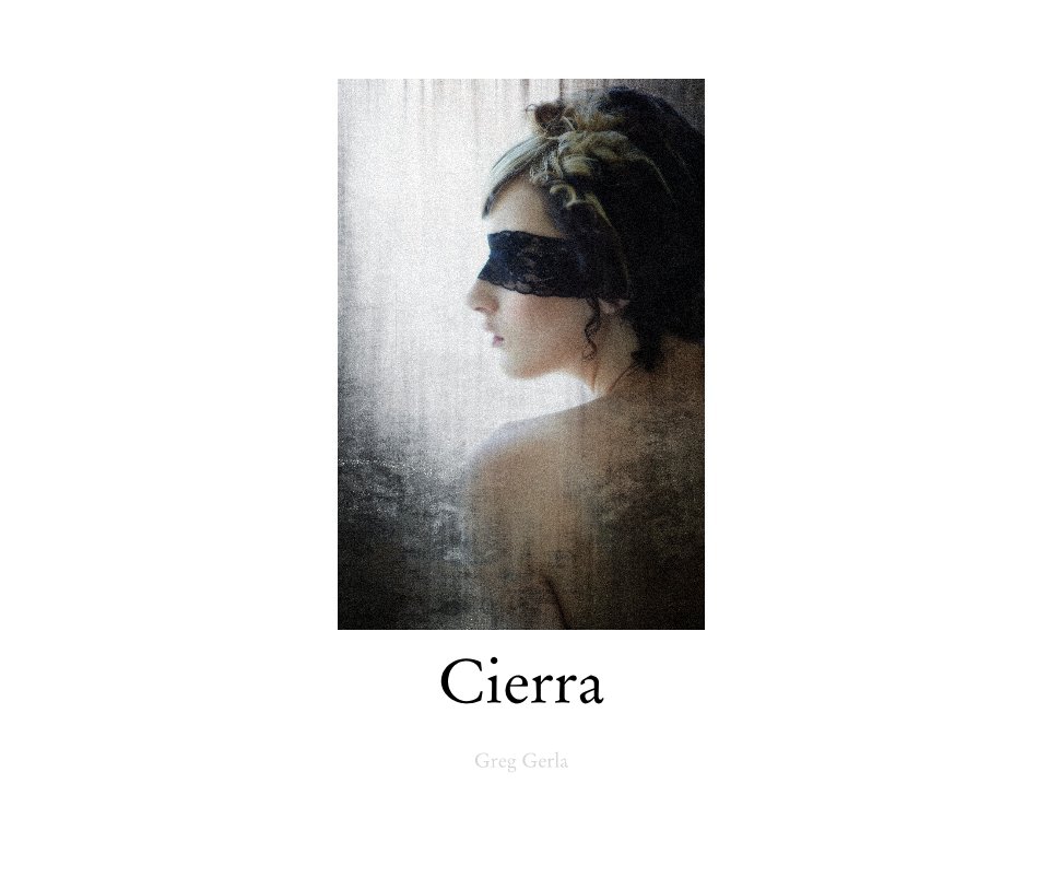 View Cierra by Greg Gerla
