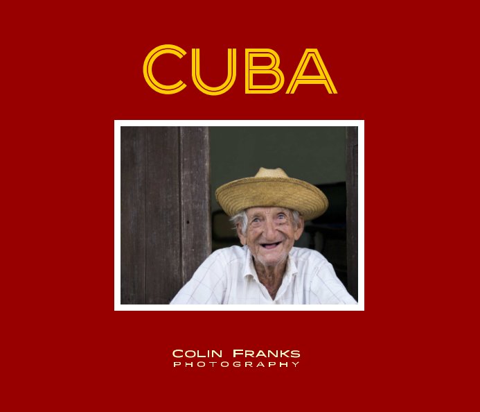 View Cuba by Colin Franks