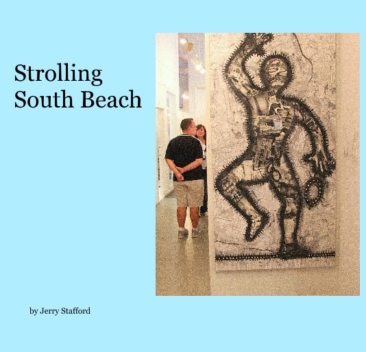 View Strolling South Beach by Jerry Stafford