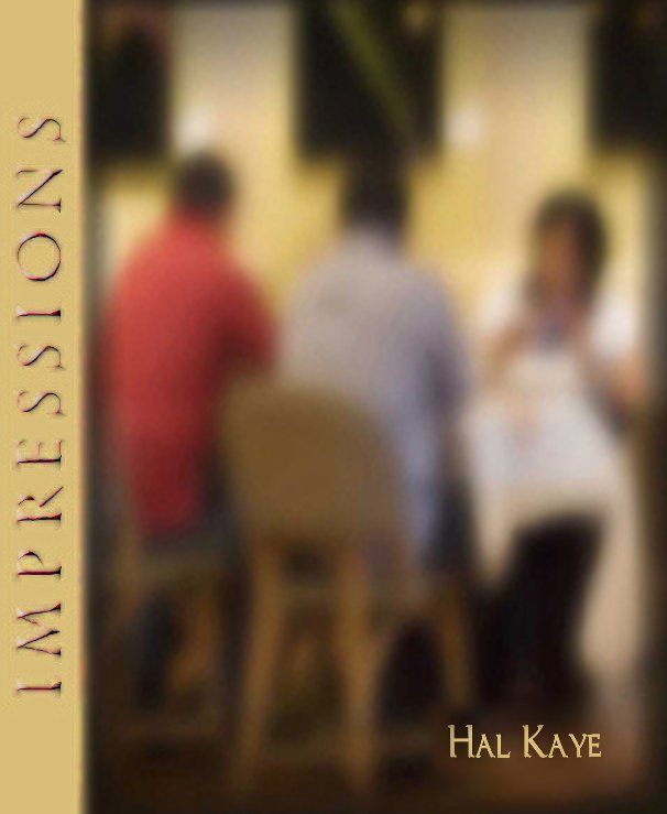 View IMPRESSIONS by Hal Kaye