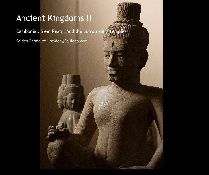 Visualizza Ancient Kingdoms II di Selden Parmelee - selden@Seldenp.com