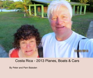 Costa Rica - 2013 Planes, Boats & Cars book cover