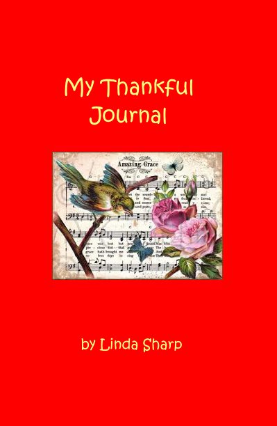 View My Thankful Journal by Linda Sharp