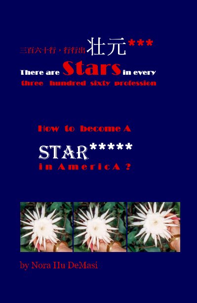 Ver 三百六十行，行行出壮元*** There are Stars in every three hundred sixty profession por Nora Hu DeMasi