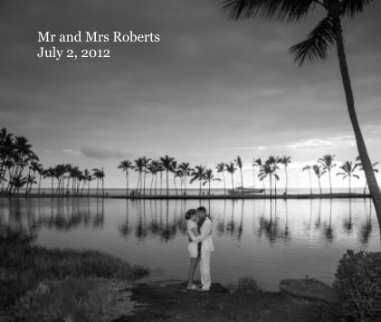 Mr and Mrs Roberts July 2, 2012 book cover