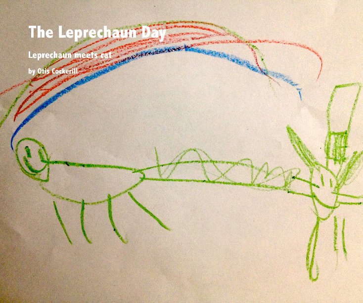 View The Leprechaun Day by Otis Cockerill