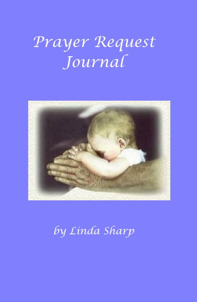 View Prayer Request Journal by Linda Sharp